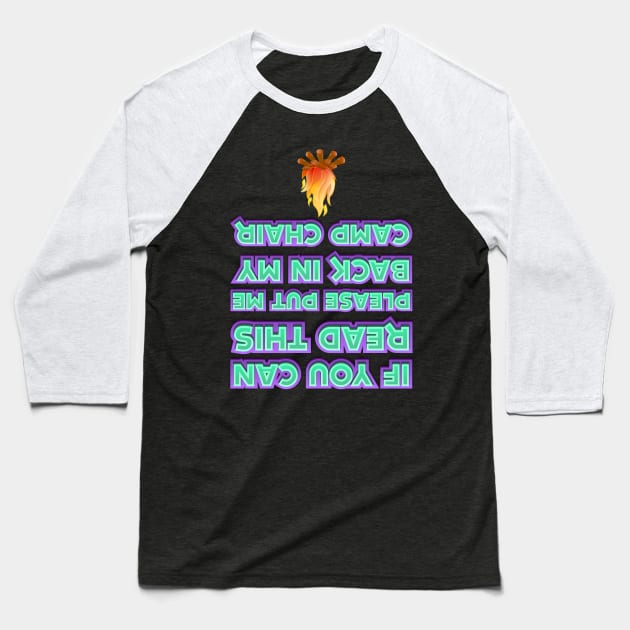 Funny If You Can Read This Put Me Back Camp Camping Baseball T-Shirt by SusurrationStudio